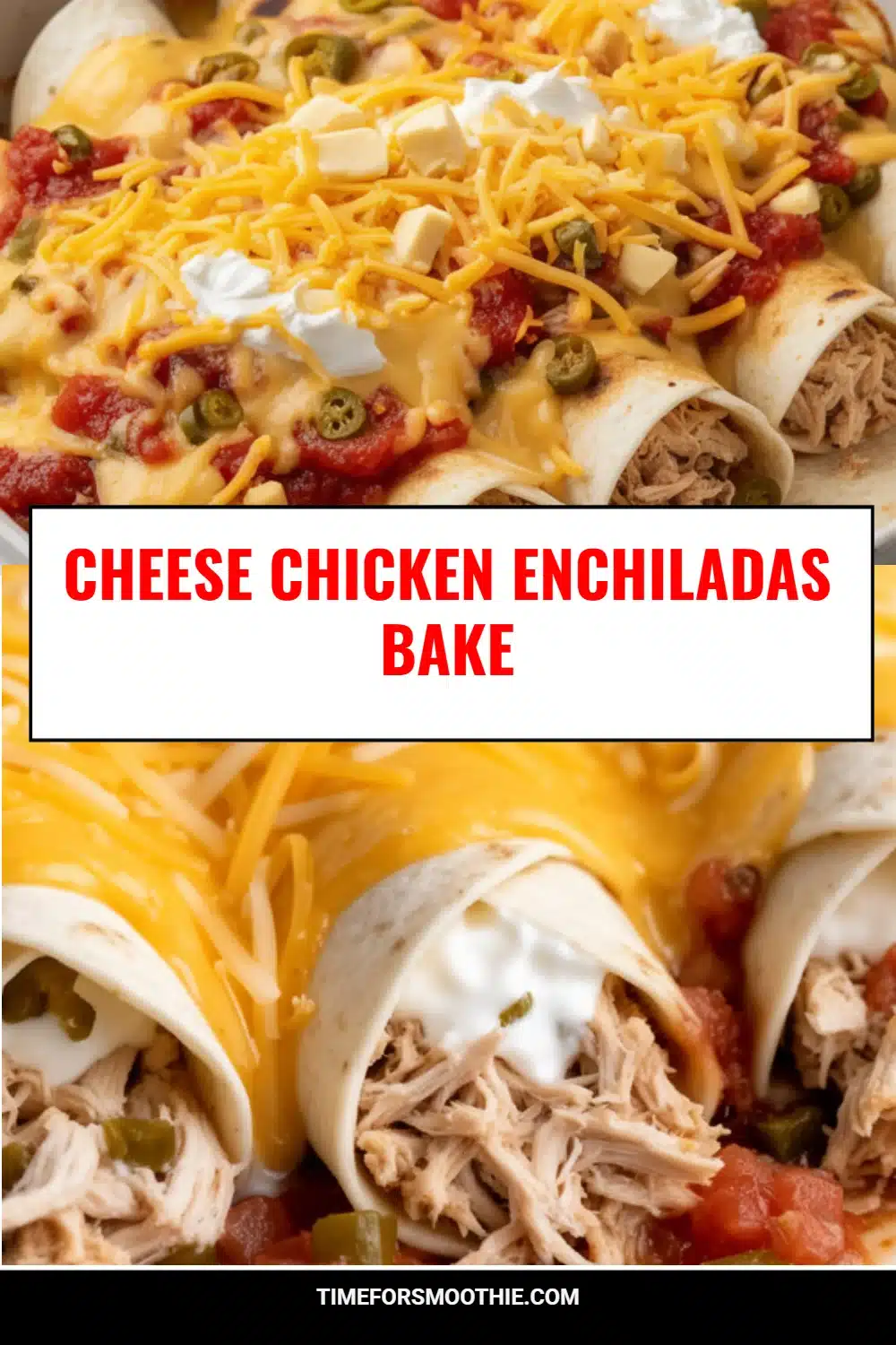 Cheese Chicken Enchiladas Bake