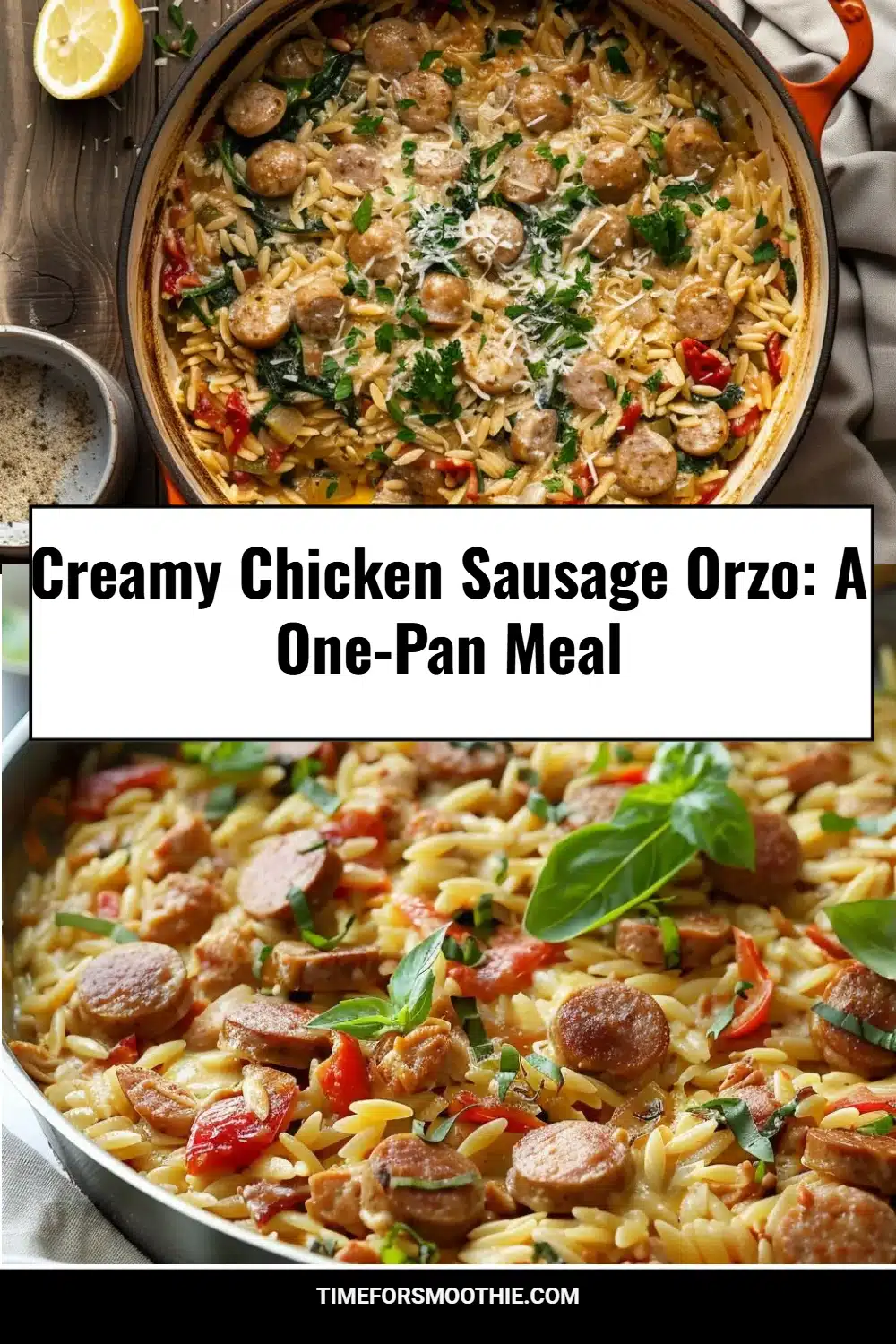 Creamy Chicken Sausage Orzo: A One-Pan Meal