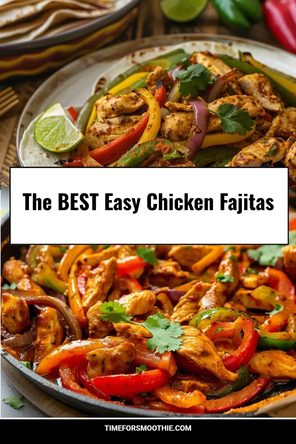 The BEST Easy Chicken Fajitas